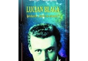 Lucian Blaga. Ipostazele harfei de-ntuneric - George Vulturescu
