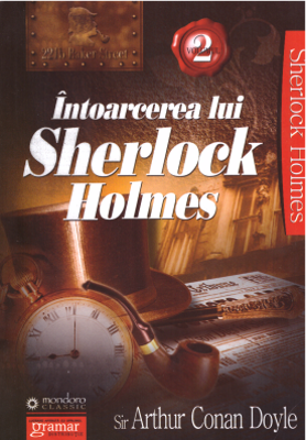 Intoarcerea lui Sherlock Holmes volumul 2 - Arthur Conan Doyle