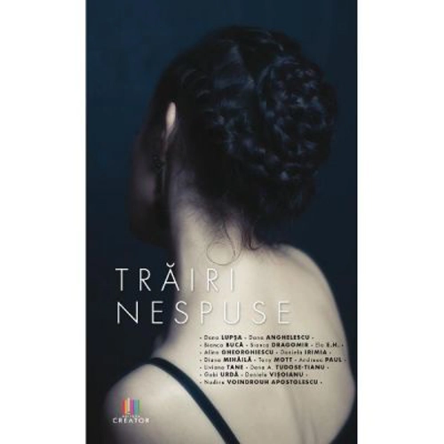 Trairi nespuse Volumul 2. Neimplinirea