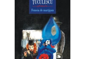 Femeia de martipan - Radu Tuculescu