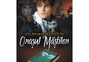 Stravaganza. Calatorie magica in Orasul Mastilor - Mary Hoffman