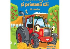 Tractorasul si prietenii sai. Sa coloram 60 de autocolante