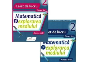 Caiet pentru clasa a 2-a. Matematica si explorarea mediului. Set 2 caiete, Semestrele 1 si 2