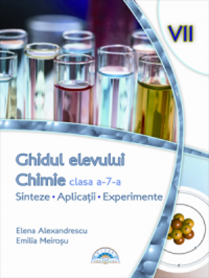 Chimie clasa a 7-a. Ghidul elevului - Cecilia Vasile