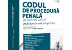 Codul de procedura penala si legislatie conexa 2023. Editie PREMIUM - Dan Lupascu
