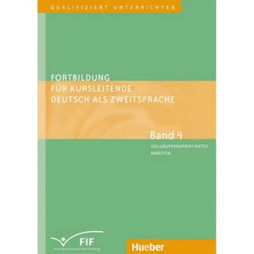 Fortbildung fur Kursleitende Deutsch als Zweitsprache Band 4 Zielgruppenorientiertes Arbeiten Lernen lernen Konfliktmanagement Alphabetisierung Berufs