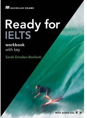 Ready for IELTS workbook with key - Sarah Emsden-Bonfanti