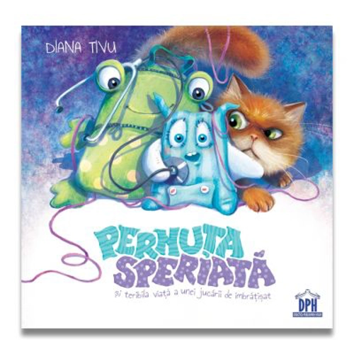 Pernuta speriata si teribila viata a unei jucarii de imbratisat - Diana Tivu