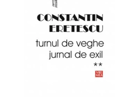 Turnul de veghe. Jurnal de exil 2005-2007 - Constantin Eretescu