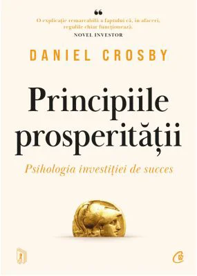 Principiile prosperitatii - Daniel Crosby
