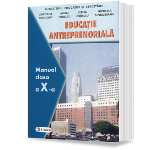 Manual Educatie Antreprenoriala pentru clasa a 10-a - Cristiana Mateiciuc