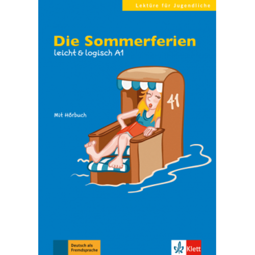 Die Sommerferien, leicht &amp; logisch A1. Buch mit Audio-CD - Paul Rusch