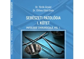 Sebeszeti patologia 1 kotet. Patologie chirurgicala, volumul 1 - Torok Arpad, Elthes Elod Etele