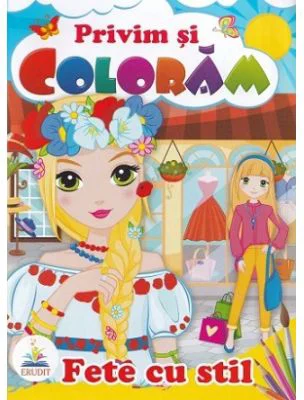 Privim si coloram. Fete cu stil