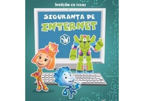 Invatam cu Fixiki. Siguranta pe internet - Aleksandr Tatarski