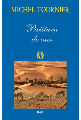 Picatura de aur - Michel Tournier