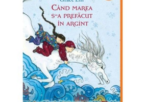 Cand marea s-a prefacut in argint - Grace Lin