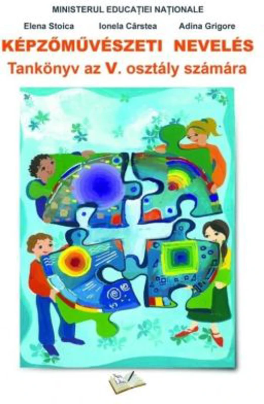 Educatie plastica limba maghiara. Manual clasa a 5-a