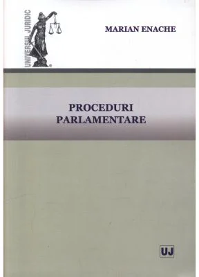 Proceduri parlamentare - Marian Enache