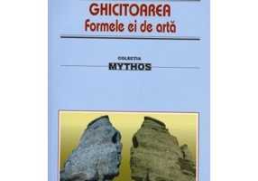 Ghicitoarea. Formele ei de arta - Ovidiu Papadima