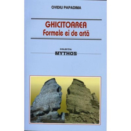 Ghicitoarea. Formele ei de arta - Ovidiu Papadima