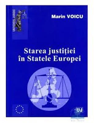 Starea justitiei in Statele Europei - Marin Voicu
