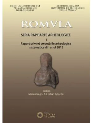 Romvla. Seria rapoarte arheologice, I, raport privind cercetarile arheologice sistematice din anul 2015