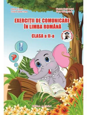 Exercitii de comunicare in Limba Romana clasa a 2-a - Nicoleta-Sonia Ionica