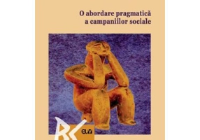 O abordare pragmatica a campaniilor sociale - Raluca-Stefania Balica