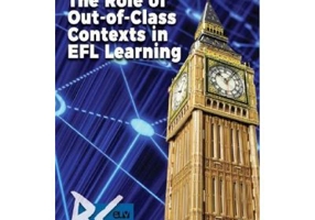 The role of out-of-class contexts in EFL learning - Elena Mestereaga