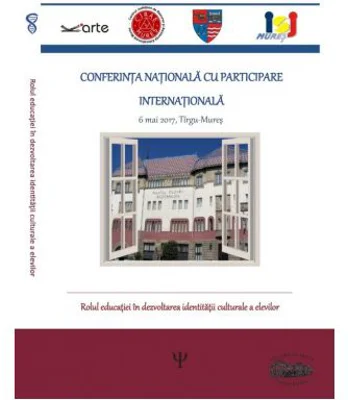 Rolul educatiei in dezvoltarea identitatii culturale a elevilor. Conferinta nationala cu participare internationala - Porkolab Annamaria