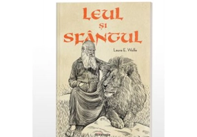 Leul si Sfantul - Laura E. Wolfe