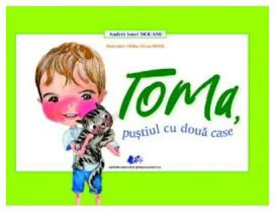 Toma, pustiul cu doua case - Andrei Ionel Mocanu, Otilia-Elena Bors