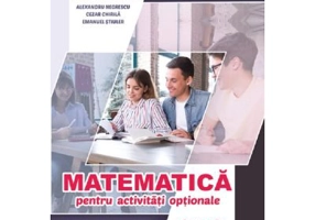Matematica pentru activitati optionale. Gimnaziu. Editia a 3-a - Artur Balauca