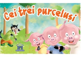 Cei trei purcelusi - Fratii Grimm