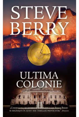 Ultima colonie - Steve Berry