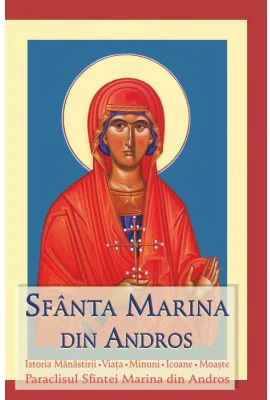 Sfanta Marina din Andros. Istoria manastirii. Viata. Minuni. Icoane. Moaste. Paraclisul Sfintei