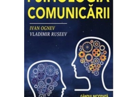 Psihologia comunicarii - Ivan Ognev, Vladimir Ruseev