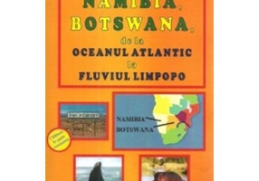Namibia, Botswana, de la Oceanul Atlantic la fluviul Limpopo - Doru Ciucescu