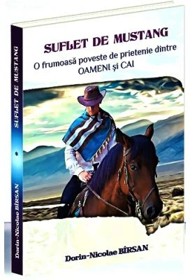 Suflet de Mustang - Dorin-Nicolae Birsan