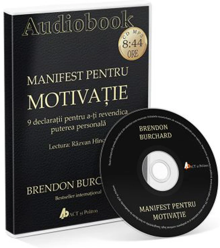 Manifest pentru Motivatie. 9 declaratii pentru a-ti Revendica Puterea Personala. Audiobook - Brendon Burchard