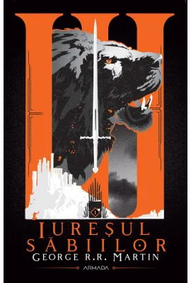 Iuresul sabiilor (Seria Cantec de gheata si foc, partea a III-a, ed. 2020) - George R. R. Martin