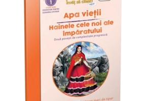 Invat sa citesc usor. Apa vietii. Hainele cele noi ale imparatului