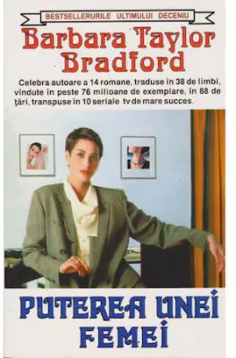 Puterea unei femei - Barbara Taylor Bradford