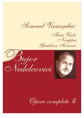 Opere Complete 4 - Bujor Nedelcovici