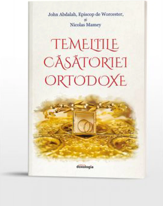 Temeliile casatoriei ortodoxe - John Abdalah, Episcop de Worcester, Nicolas Mamey