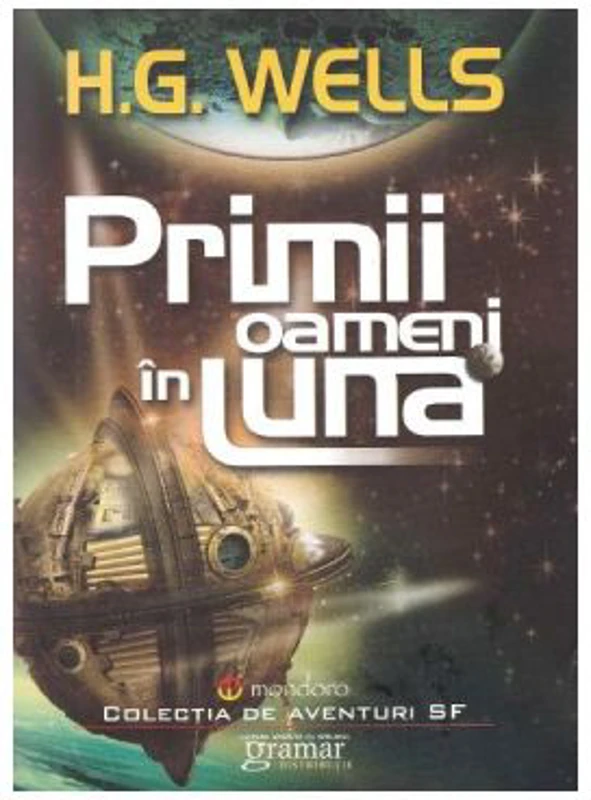 Primii oameni in Luna - H. G. Wells