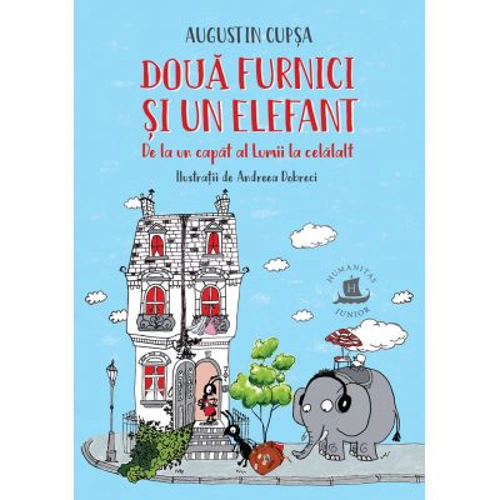 Doua furnici si un elefant. De la un capat al Lumii la celalalt