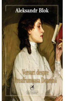Versuri despre Preafrumoasa Doamna – Aleksandr Blok