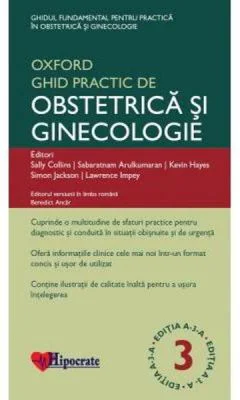 Ghidul Practic de Obstetrica si Ginecologie Oxford editia 3 - Sally Collins, Sabaratnam Arulkumaran